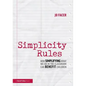 Simplicity Rules: How Simplifying What We Do in the Classroom Can Benefit Children - Paperback