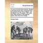 An Account of the Pelew Islands, Situated in the Great South Sea. Composed from the Journals of Capt. Henry Wilson, and His Officers; Who, in August, - Paperback