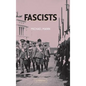 Fascists - Hardcover