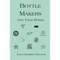 Bottle Makers and Their Marks - Paperback