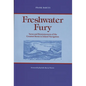 Freshwater Fury: Yarns and Reminiscences of the Greatest Storm in Inland Navigation - Paperback