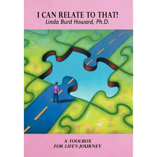 I Can Relate to That!: A Toolbox for Life's Journey - Hardcover