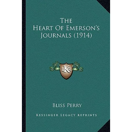 The Heart Of Emerson's Journals (1914) - Paperback