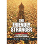 The Friendly Stranger: One Man's Struggle to Cope with Pedophilia - Hardcover