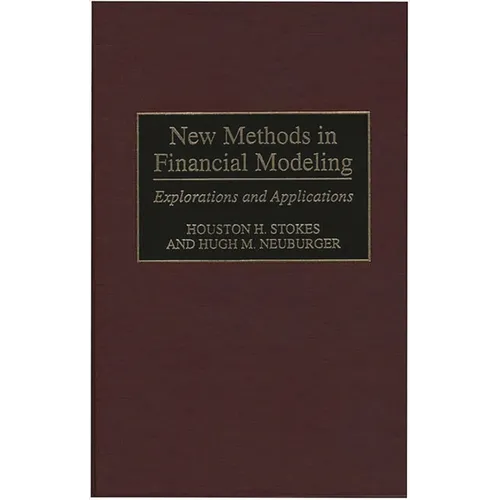 New Methods in Financial Modeling: Explorations and Applications - Hardcover