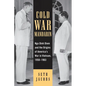 Cold War Mandarin: Ngo Dinh Diem and the Origins of America's War in Vietnam, 1950-1963 - Paperback