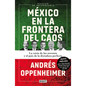 México En La Frontera del Caos (Nueva Edición) / Mexico: On the Edge of Chaos (New Edition) - Paperback