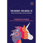 Too Quirky, Too Quick, 2E: A Handbook for Teachers - Paperback