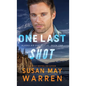 One Last Shot - Hardcover