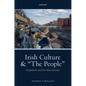 Irish Culture and "The People": Populism and Its Discontents - Hardcover