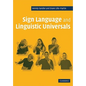 Sign Language and Linguistic Universals - Paperback