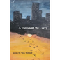 A Threshold We Carry - Paperback
