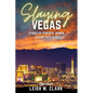 Slaying Vegas: Stories of Powerful Women Leaving Their Mark - Paperback