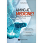 Aiming at Medicine? - Paperback
