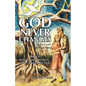 God Never Changes: In the Land of the Living - Paperback
