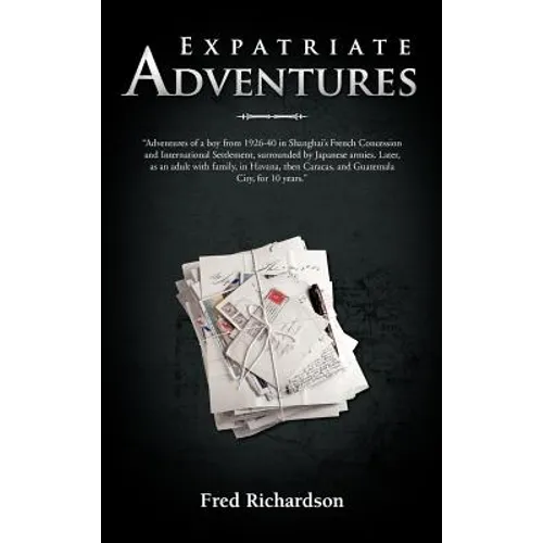 Expatriate Adventures - Hardcover