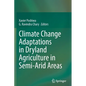 Climate Change Adaptations in Dryland Agriculture in Semi-Arid Areas - Paperback