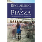Reclaiming the Piazza: Catholic Education as a Cultural Project - Paperback