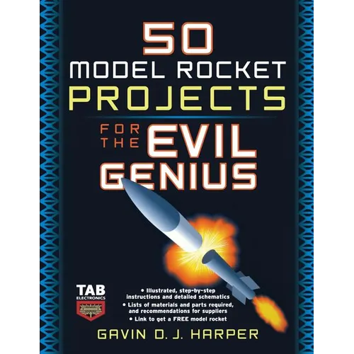 50 Model Rocket Projects for the Evil Genius - Paperback