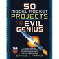 50 Model Rocket Projects for the Evil Genius - Paperback