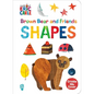 Brown Bear and Friends Shapes (World of Eric Carle) - Board Book