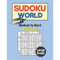 Sudoku World Medium to Hard Puzzles: 300 Sudoku Puzzles for Adults in Large Print Volume 1 - Paperback