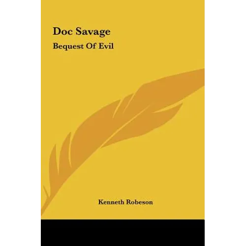Doc Savage: Bequest of Evil - Hardcover