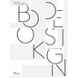 Book Design: From the Printing Basics to the Most Impressive Designs - Hardcover