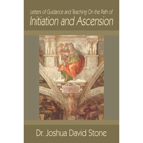 Letters of Guidance and Teaching on the Path of Initiation and Ascension - Paperback