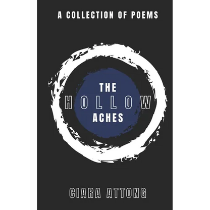 The Hollow Aches: A Collection of Poems - Paperback