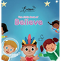 The Little Book of Believe - Hardcover