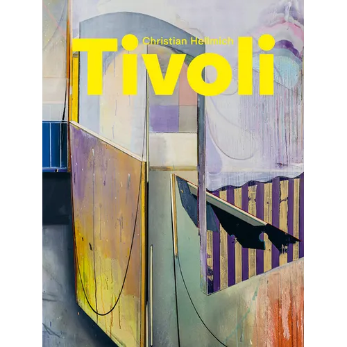 Christian Hellmich: Tivoli - Hardcover