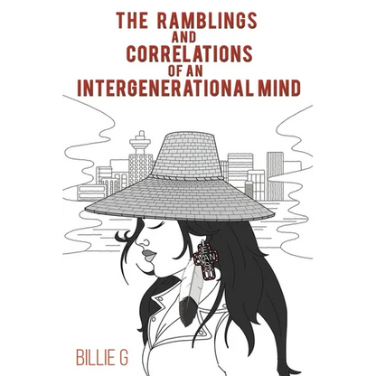 The Ramblings and Correlations of an Intergenerational Mind - Paperback