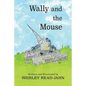 Wally and the Mouse - Paperback