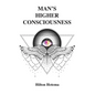 Man's Higher Consciousness - Hardcover