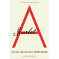 Scarlet A: The Ethics, Law, and Politics of Ordinary Abortion - Paperback