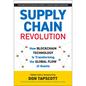 Supply Chain Revolution: How Blockchain Technology Is Transforming the Global Flow of Assets - Hardcover