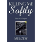 Killing Me Softly: Diary of a Gangster - Paperback
