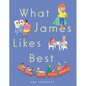 What James Likes Best - Hardcover