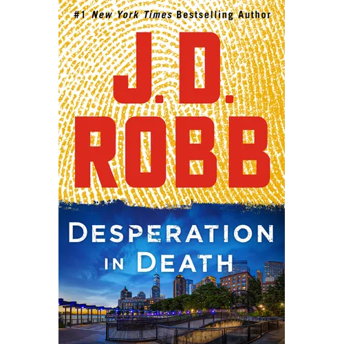Desperation in Death: An Eve Dallas Novel - Paperback