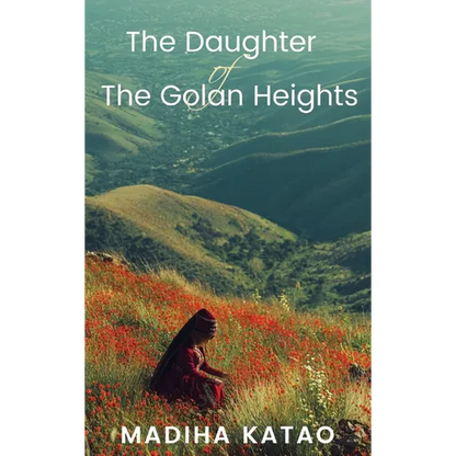 The Daughter of The Golan Heights - Hardcover