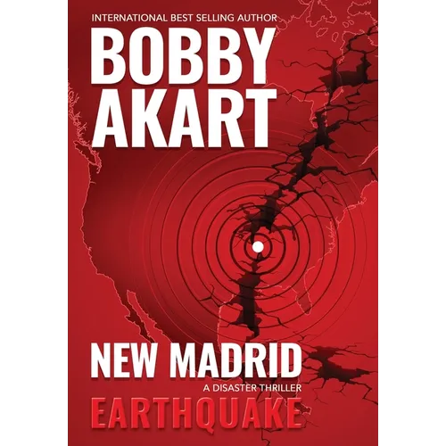 New Madrid Earthquake: A Disaster Thriller - Hardcover