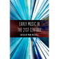 Early Music in the 21st Century - Paperback