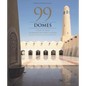 99 Domes: Masjid of Imam Muhammad Ibn Abdul Wahhab - Hardcover