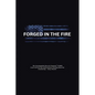Forged in the Fire - Paperback