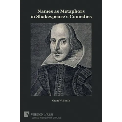 Names as Metaphors in Shakespeare's Comedies - Paperback