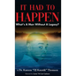 It Had To Happen: What's A Man Without A Legacy - Hardcover
