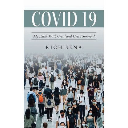 Covid 19: My Battle With Covid and How I Survived - Paperback