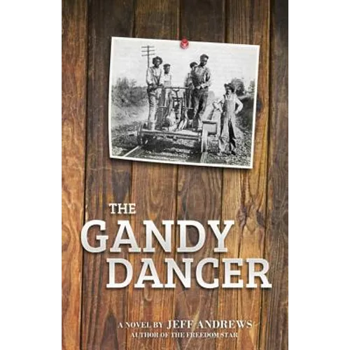 The Gandy Dancer - Paperback