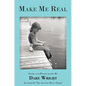Make Me Real - Hardcover
